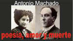 Antonio Machado: poesía, amor y muerte
