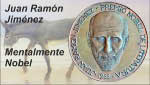 Juan Ramón Jiménez - Mentalmente Nobel